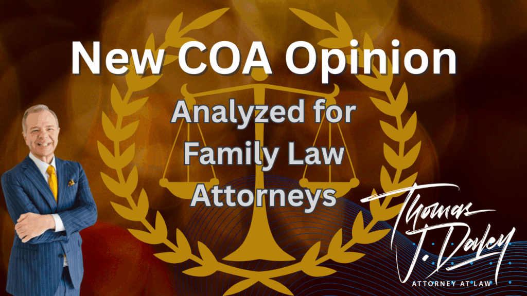 New Texas Court of Appeals Opinion - Analyzed for Family Law Attorneys